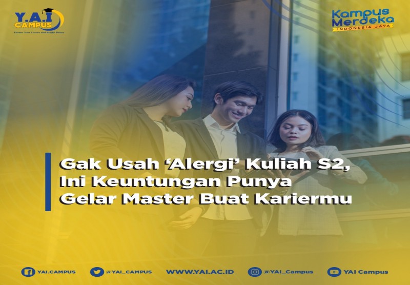 Gak Usah "Alergi" Kuliah S2, Ini Keuntungan Punya Gelar Master Buat Kariermu