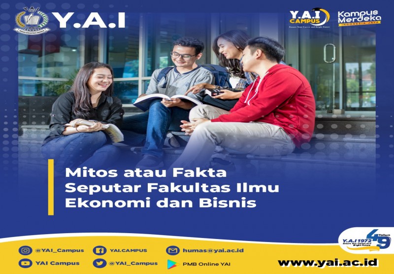 Mitos atau Fakta Seputar Fakultas Ilmu Ekonomi dan Bisnis