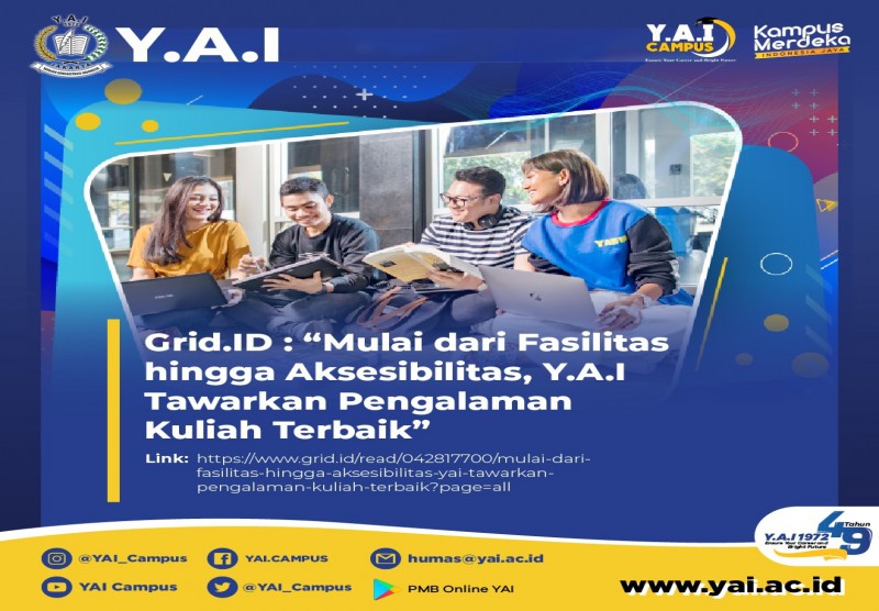 Mulai Dari Fasilitas Hingga Aksesibilitas, Y.A.I Tawarkan Pengalaman Kuliah Terbaik