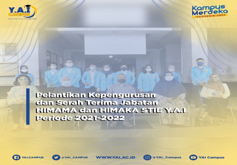 Pelantikan kepengurusan HIMAMA dan HIMAKA STIE Y.A.I 2021