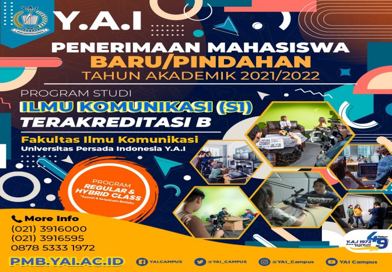 Penerimaan Mahasiswa Baru/Pindahan Tahun Akademin 2021/2022 Fakultas Ilmu Komunikasi - Yayasan Administrasi Indonesia