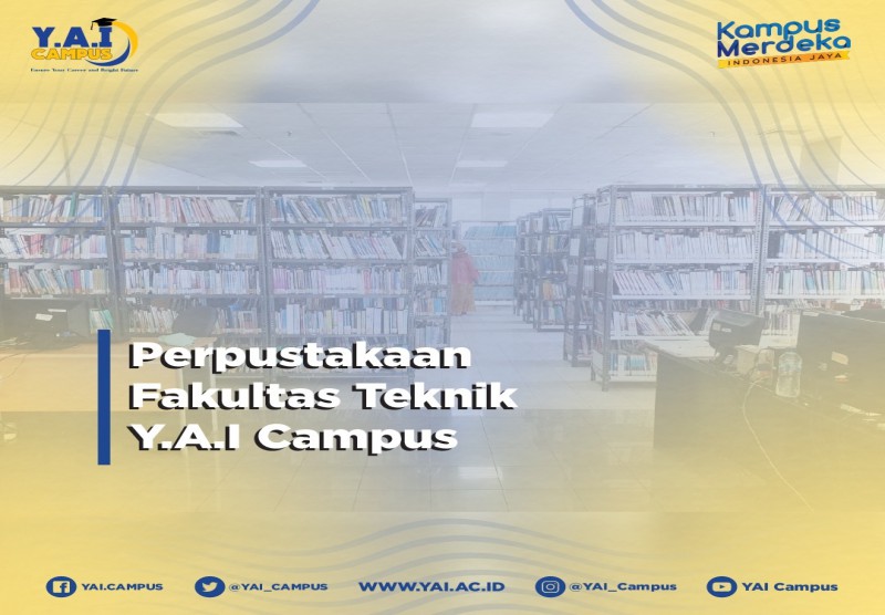 Perpustakaaan Faluktas Teknik Y.A.I Campus